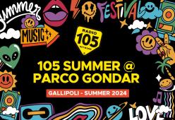 Anche questa estate torna in diretta 105 SUMMER @ PARCO GONDAR
