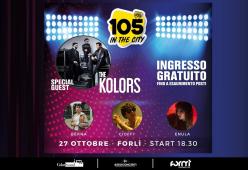 Domenica I THE KOLORS a Forlì per 105 IN THE CITY (ingresso gratuito)