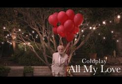Coldplay - ALL MY LOVE 