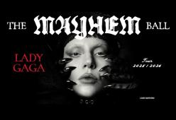  The MAYHEM Ball: il tour di Lady Gaga in Italia 