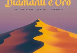 Diamanti E Oro (feat. Khaled & Jovanotti)