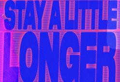 Stay a Little Longer 