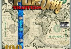 For Trappers Only (feat. Rx Hector)
