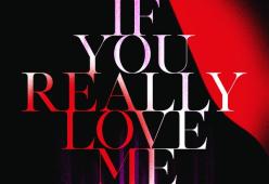 If You Really Love Me (How Will I Know)
