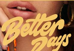 Better Days
