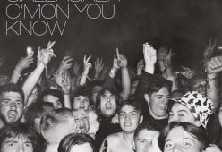 C'Mon You Know
