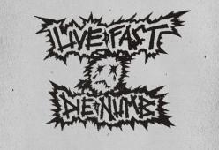 Live Fast Die Numb
