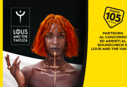 Partecipa al concorso e assisti al soundcheck di Lous and the Yakuza!