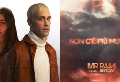 Mr.Rain feat. Birdy: fuori il nuovo singolo "Non c'è più musica"