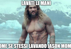 “Lavati le mani come se stessi lavando Jason Momoa”, il meme è già virale
