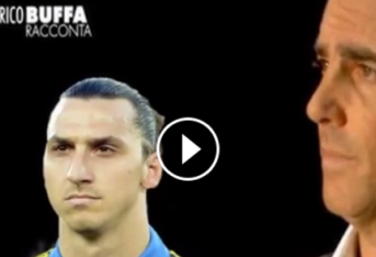 Buffa racconta Zlatan Ibrahimovic