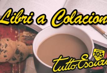 Libri a Colacione 28 gennaio 2017