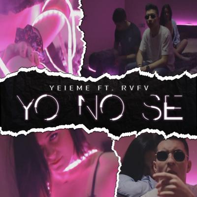 Yo No Se (feat. Rvfv)