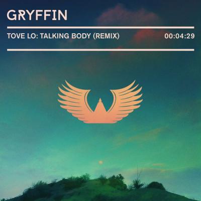 Talking Body (Gryffin Remix)