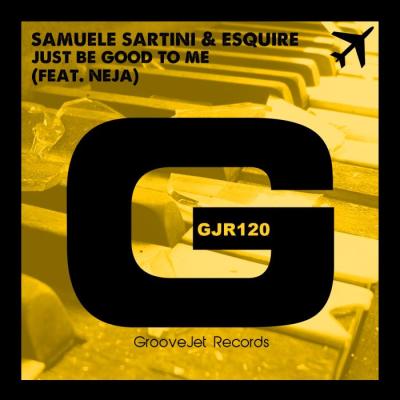 Just Be Good To Me (Original Mix)