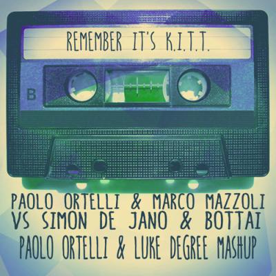 Remember It's K.I.T.T. (Paolo Ortelli & Luke Degree MashUp)