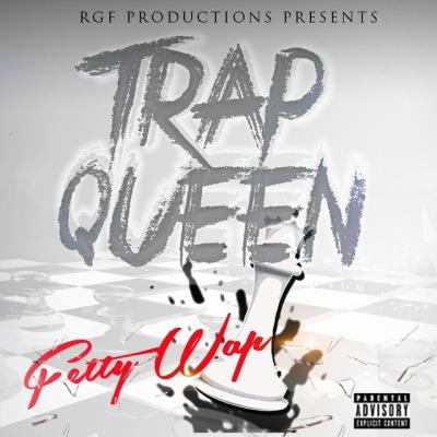 Trap Queen
