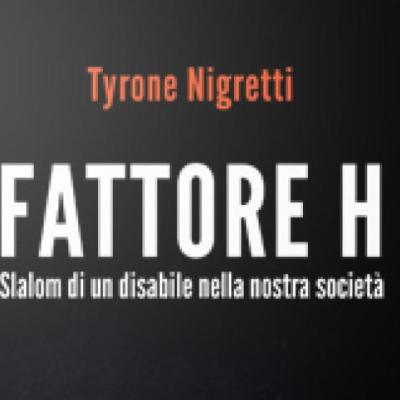 Parliamo di un bel libro insieme a Max Brigante:
'Fattore H' di Tyrone Nigretti PT2