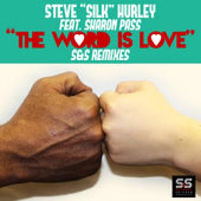 The Word Is Love (Silks Anthem Of Life)