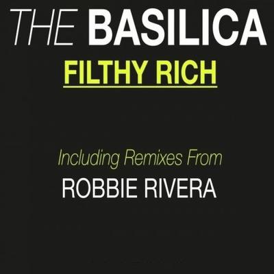 Filthy Rich (Robbie Rivera Remix)