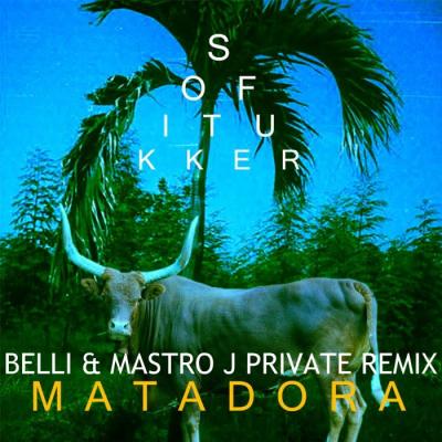 Matadora (Belli & Mastro J Private Remix)
