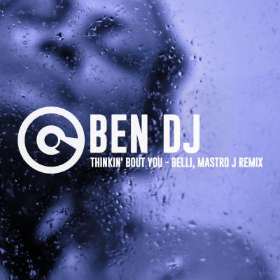 Thinkin' Bout You (Belli & Mastro J Remix)