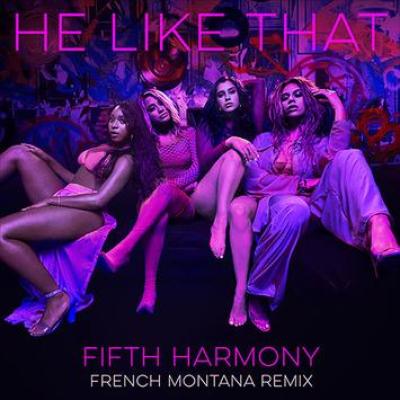 He Like That ( French Montana Remix)