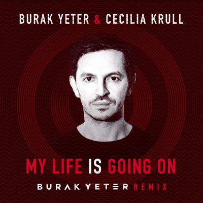 My Life Is Going On (Burak Yeter Remix - La Casa di Carta Soundtrack)