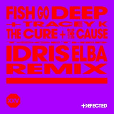 The Cure & The Cause (feat. Tracey K) (Idris Elba EDIT)