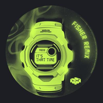 It's That Time (FISHER Remix )