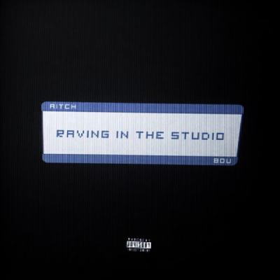 Raving In The Studio
