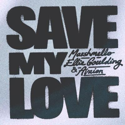 Save My Love (feat. Ellie Goulding & Avaion)
