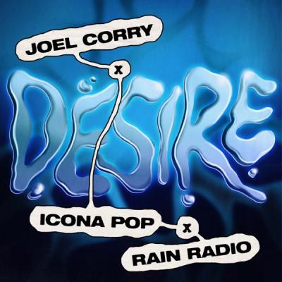 Desire (feat. Icona Pop & Rain Radio)
