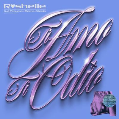 Ti Amo, Ti Odio (feat. Guè Pequeno, Mecna & Shablo)
