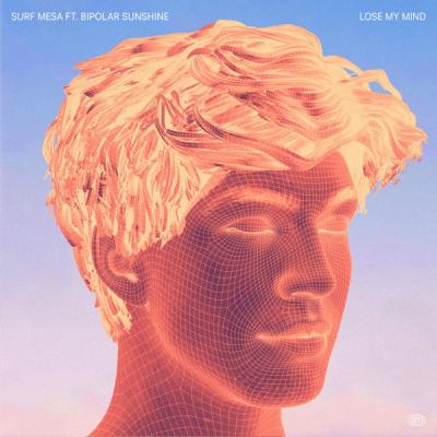 Lose My Mind (feat. Bipolar Sunshine)
