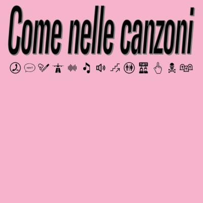 Come Nelle Canzoni