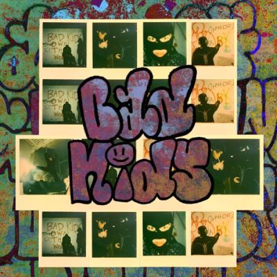 Bad Kids
