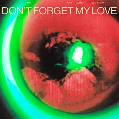 Don't Forget My Love (BURNS Remix)