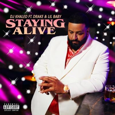 Staying Alive (feat. Drake & Lil Baby)