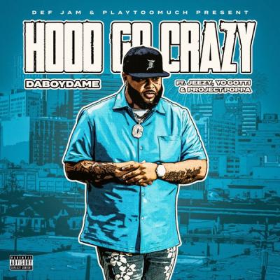 Hood Go Crazy (feat. Jeezy, Yo Gotti, Project Poppa)