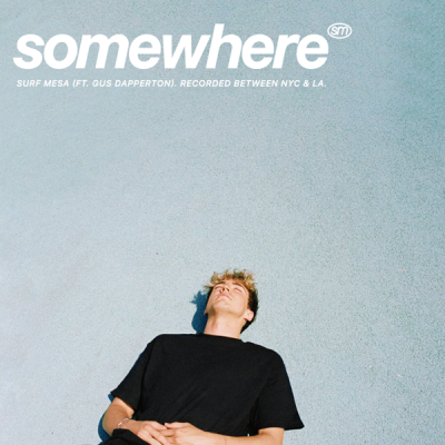 Somewhere (feat. Gus Dapperton) 