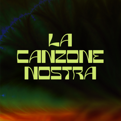 LA CANZONE NOSTRA 