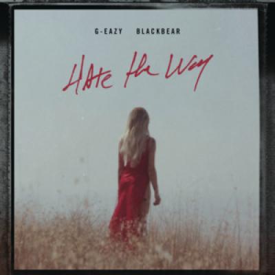 Hate the Way (feat. blackbear) 