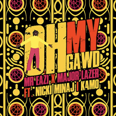 Oh My Gawd (feat. Nicki Minaj & K4mo)