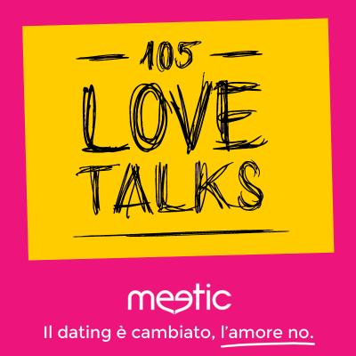 Hai perso 105 Love Talks by Meetic? Riascoltalo qui e preparati a partecipare! Ogni domenica parleremo con voi di amore e relazioni.