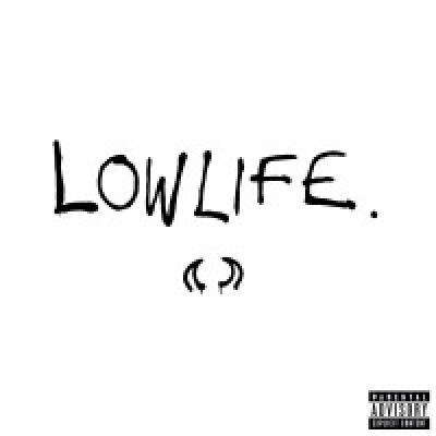 Lowlife
