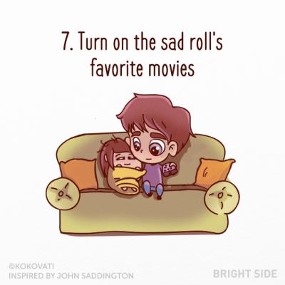 Fate vedere al rotolino triste il suo film preferito. E intento avrà smesso di piangere…
