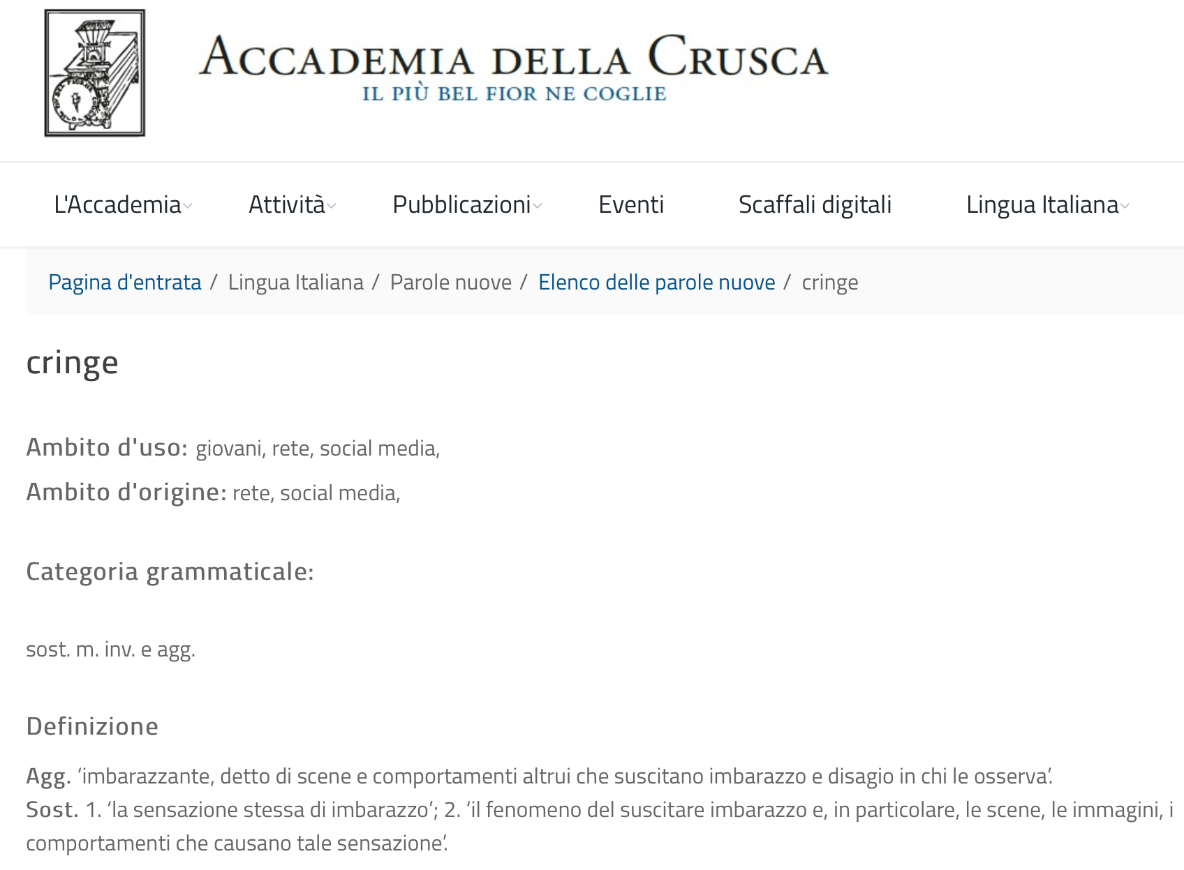 Credits: https://accademiadellacrusca.it/it/parole-nuove/cringe/18487